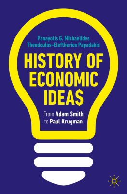 Panayotis G. Michaelides - History of Economic Ideas: From Adam Smith to Paul Krugman