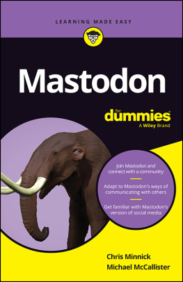 Chris Minnick - Mastodon For Dummies