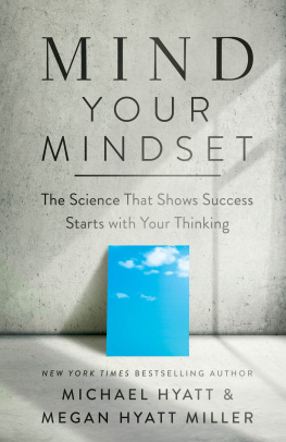 Michael Hyatt Mind Your Mindset The Science That Shows Success Starts with Your Thinking