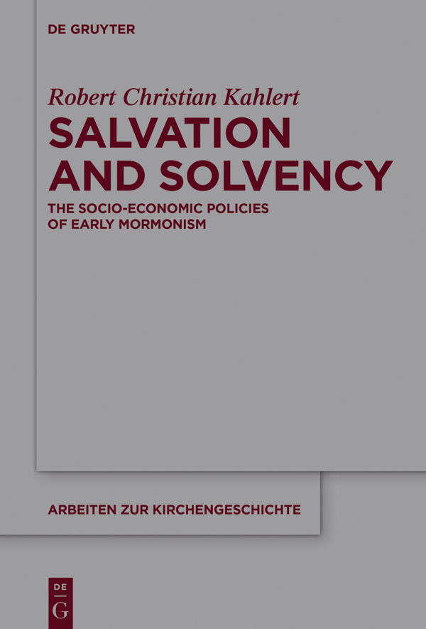 Salvation and Solvency The Socio-Economic Policies of Early Mormonism - image 1