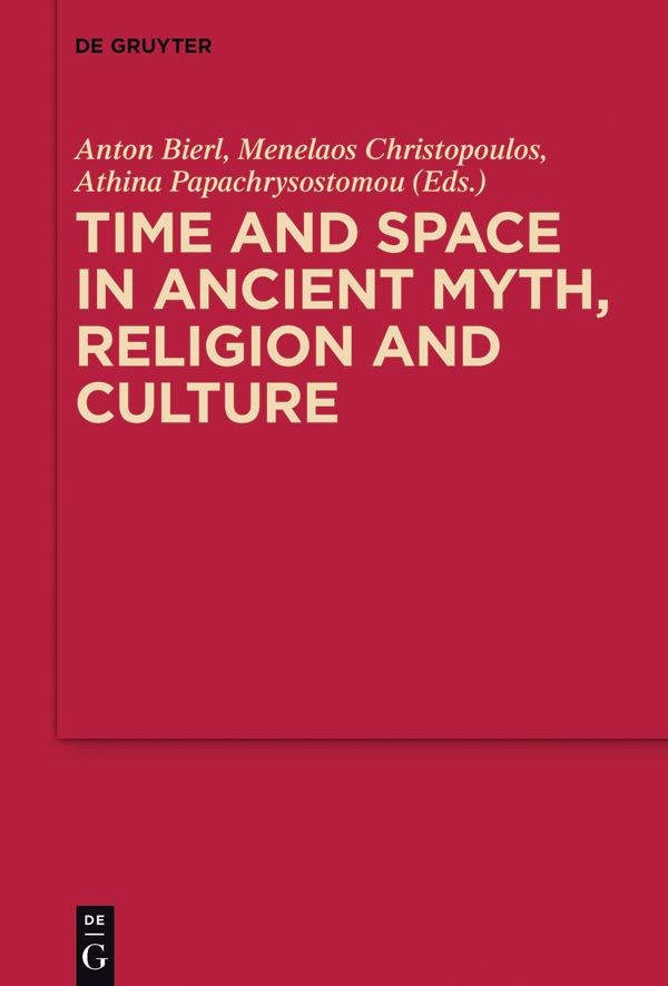 Time and Space in Ancient Myth Religion and Culture - image 1