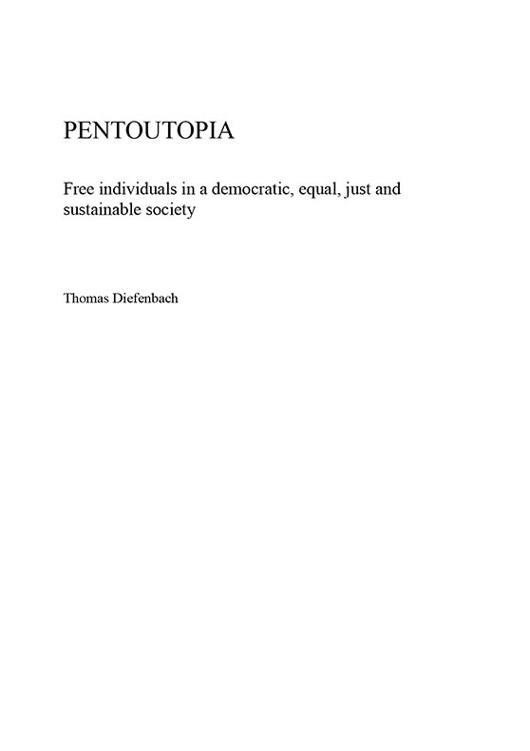 PENTOUTOPIA Free individuals in a democratic equal just and sustainable - photo 1