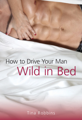 Tina Robbins - How to Drive Your Man Wild in Bed