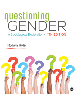 Robyn R. Ryle - Questioning Gender: A Sociological Exploration