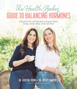 Dr. Becky Campbell - The Health Babes’ Guide to Balancing Hormones: A Detailed Plan with Recipes to Support Mood, Energy Levels, Sleep, Libido and More