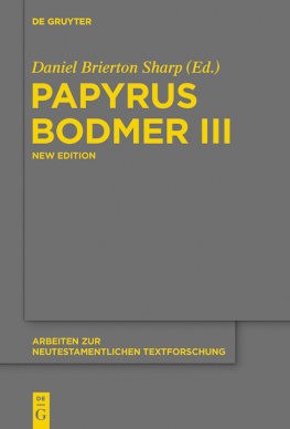 Daniel B. Sharp (editor) - Papyrus Bodmer III: An Early Coptic Version of the Gospel of John and Genesis 1-4:2