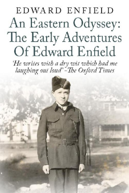 Edward Enfield An Eastern Odyssey: The Early Adventures of Edward Enfield