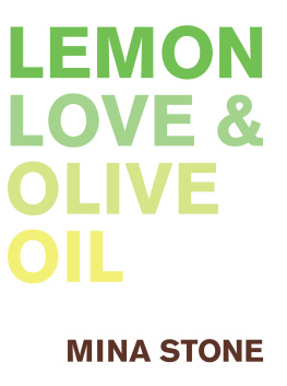 Mina Stone Lemon, Love & Olive Oil