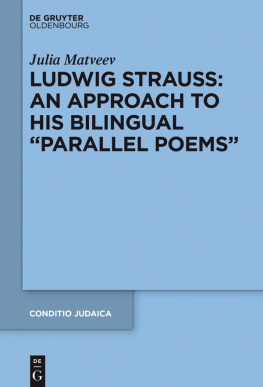 Matveev Ludwig Strauss: An Approach to His Bilingual “Parallel Poems”