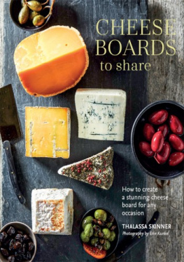 Thalassa Skinner Cheese Boards to Share