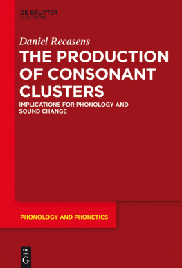 Recasens The Production of Consonant Clusters: Implications for Phonology and Sound Change