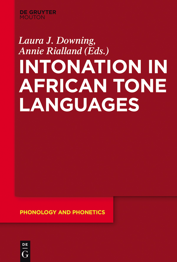 Laura J Downing and Annie Rialland Eds Intonation in African Tone - photo 1