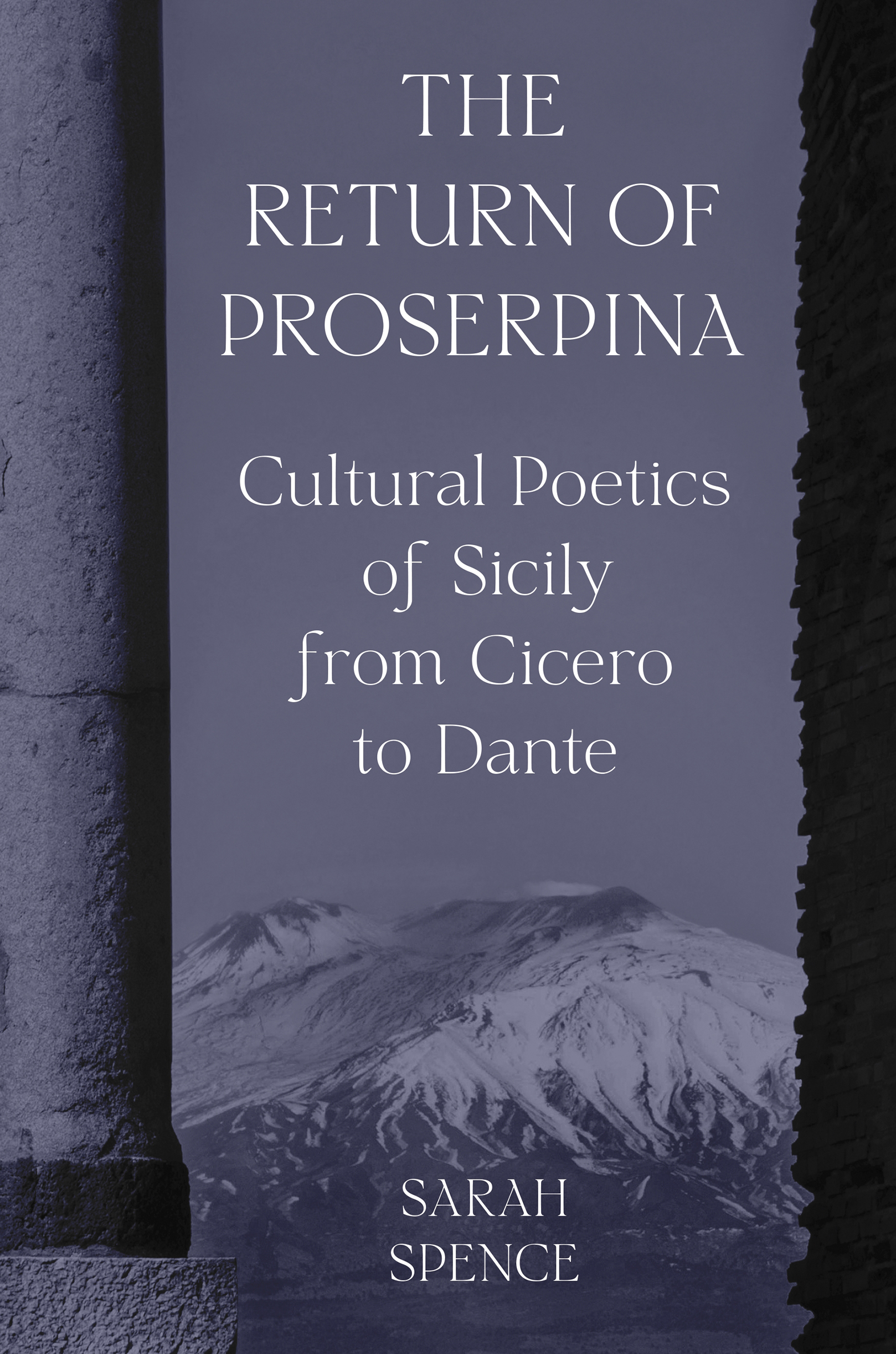THE RETURN OF PROSERPINA The Return of Proserpina CULTURAL POETICS OF SICILY - photo 1