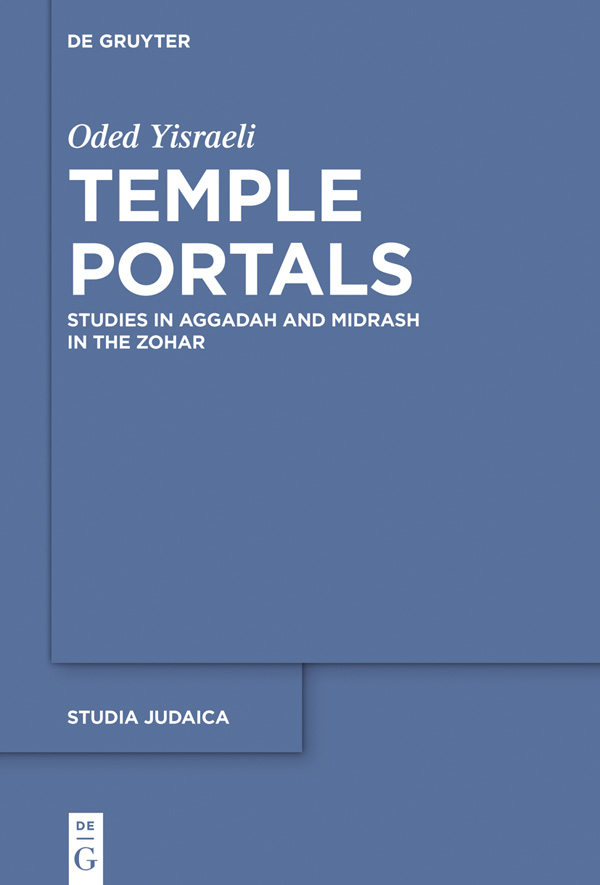 Oded Yisraeli Temple Portals Studia Judaica Forschungen zur Wissenschaft - photo 1