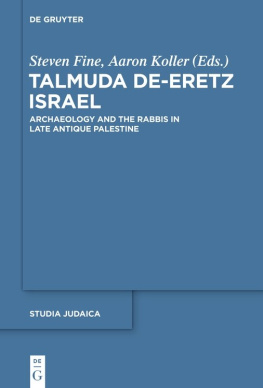 Steven Fine (editor) - Talmuda de-Eretz Israel: Archaeology and the Rabbis in Late Antique Palestine