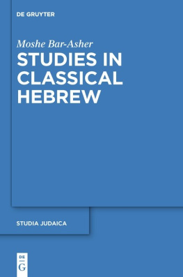 Moshe Bar-Asher - Studies in Classical Hebrew