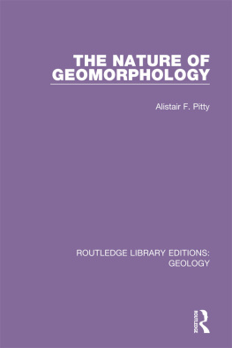 Alistair F. Pitty - The Nature of Geomorphology