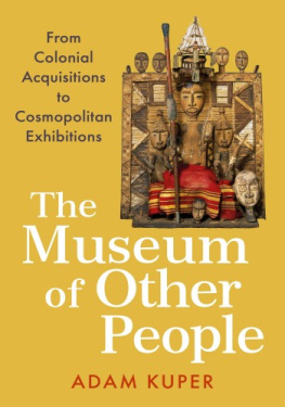 Adam Kuper - The Museum of Other People