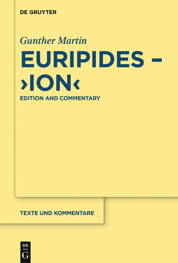 Gunther Martin Euripides Ion TEXTE UND KOMMENTARE Eine - photo 1