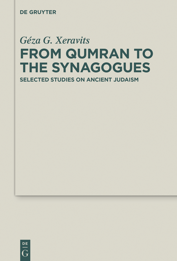 From Qumran to the Synagogues Selected Studies on Ancient Judaism - image 1