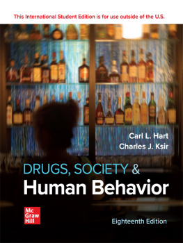 Carl L. Hart. - Drugs, Society, and Human Behavior