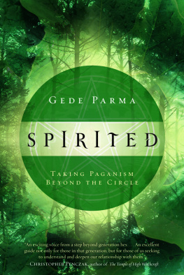 Gede Parma Spirited: Taking Paganism Beyond the Circle