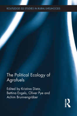 Kristina Dietz The Political Ecology of Agrofuels