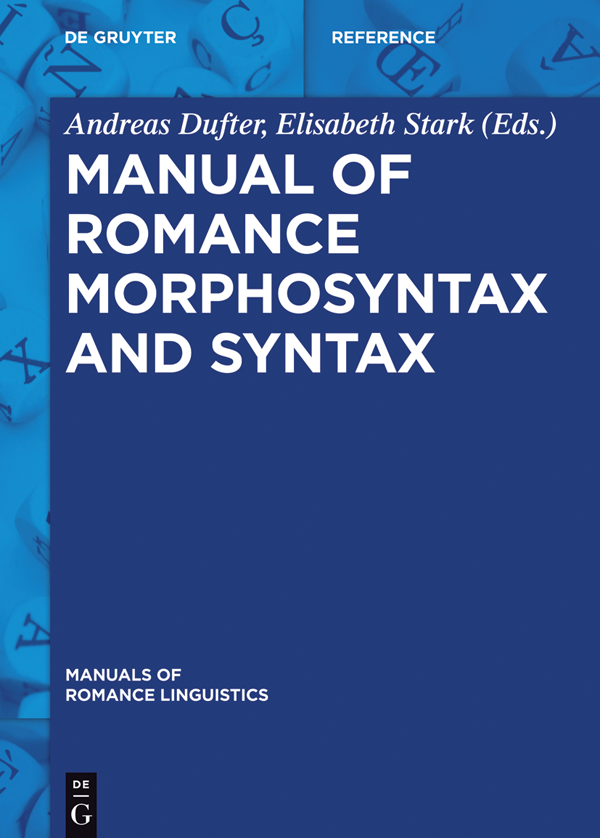 Manual of Romance Morphosyntax and Syntax - image 1