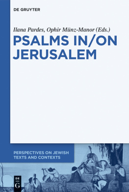 Ilana Pardes (editor) - Psalms In/On Jerusalem