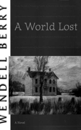 Wendell Berry A World Lost