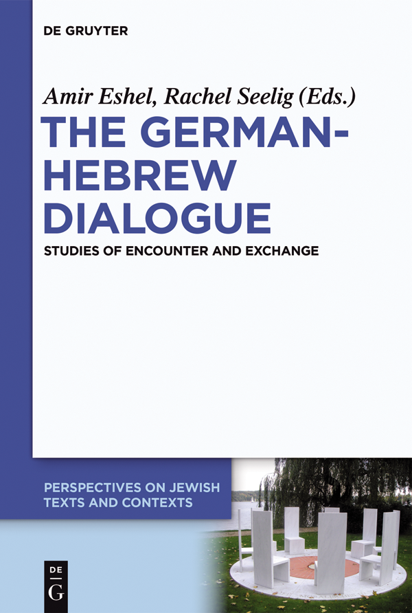 The German-Hebrew Dialogue Studies of Encounter and Exchange - image 1