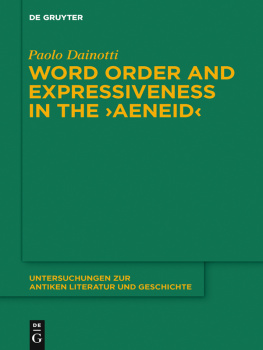 Paolo Dainotti Word Order and Expressiveness in the Aeneid
