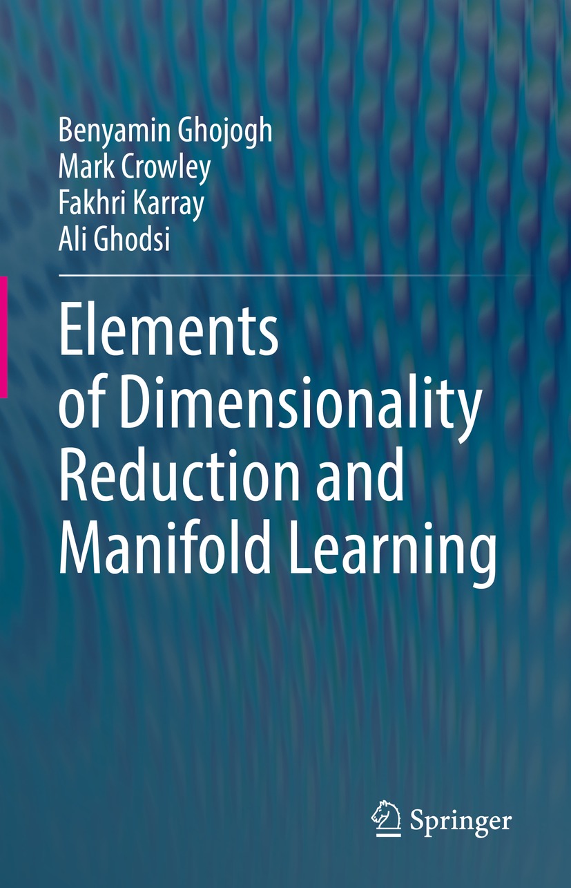 Book cover of Elements of Dimensionality Reduction and Manifold Learning - photo 1