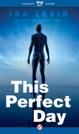 Ira Levin This Perfect Day: A Novel