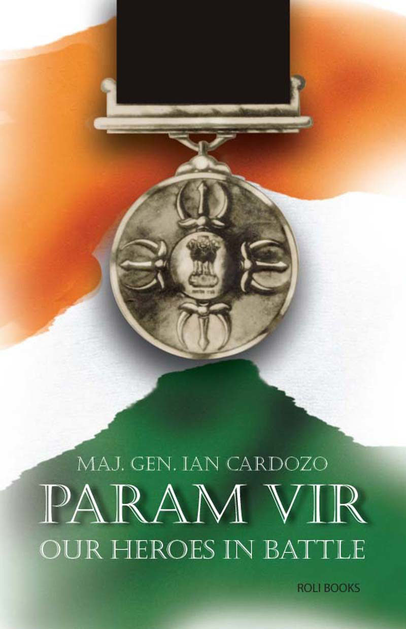 PARAM VIR Major General Ian Cardozo was born in Mumbai and studied at St - photo 1
