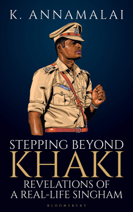 K Annamalai - Stepping Beyond Khaki: Revelations of a Real-Life Singham