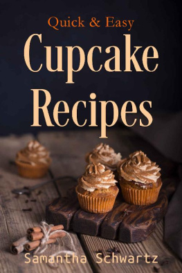 Samantha Schwartz Quick & Easy Cupcake Recipes