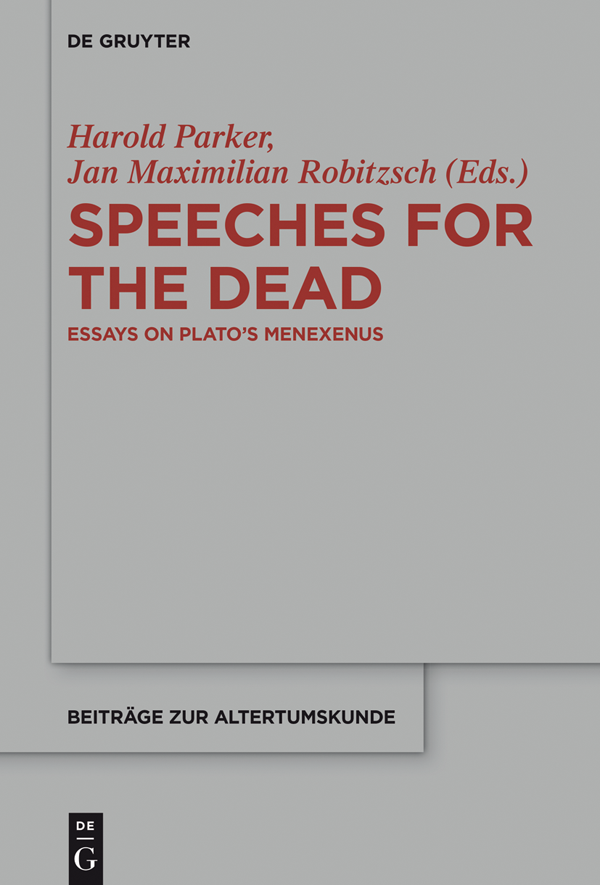 Speeches for the Dead Essays on Platos Menexenus - image 1