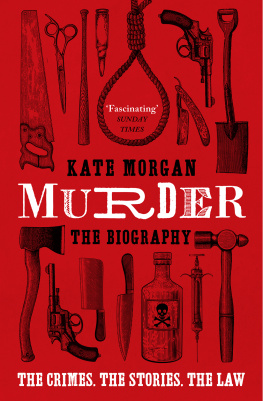 Kate Morgan - Murder: The Biography