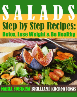 Maria Sobinina - Salads: Step by Step Recipes of Plant-Based Salads