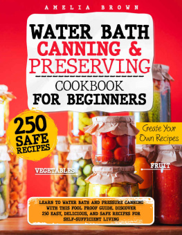 Brown - WATER BATH CANNING & PRESERVING COOKBOOK FOR BEGINNERS