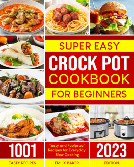 Baker - Super-Easy Crock Pot Cookbook for Beginners