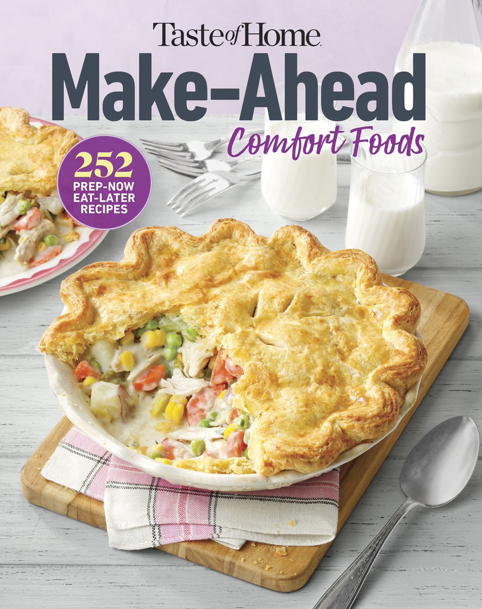 Taste of Home Make Ahead Comfort Foods 252 Prep-Now Eat-Later Recipes 2023 - photo 1