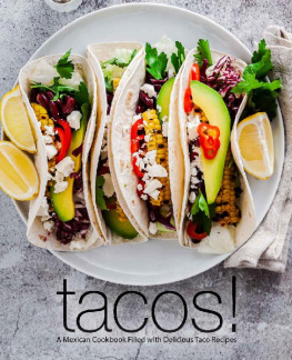 BookSumo Press Tacos!: A Mexican Cookbook Filled with Delicious Taco Recipes