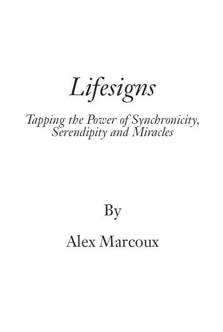 Advance Praise for Lifesigns It is wonderful I love the insights - photo 2