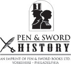 First published in Great Britain in 2022 by PEN AND SWORD HISTORY An imprint of - photo 2