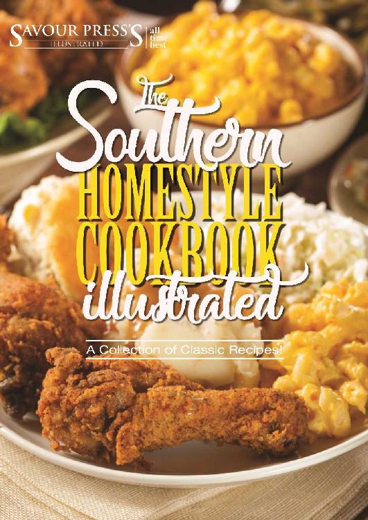 Southern Homestyle Cookbook Southern Living Recipes By Savour Press - photo 1