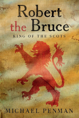 Michael Penman - Robert the Bruce: King of the Scots