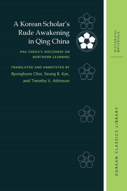 Pak Che-ga - A Korean Scholars Rude Awakening in Qing China