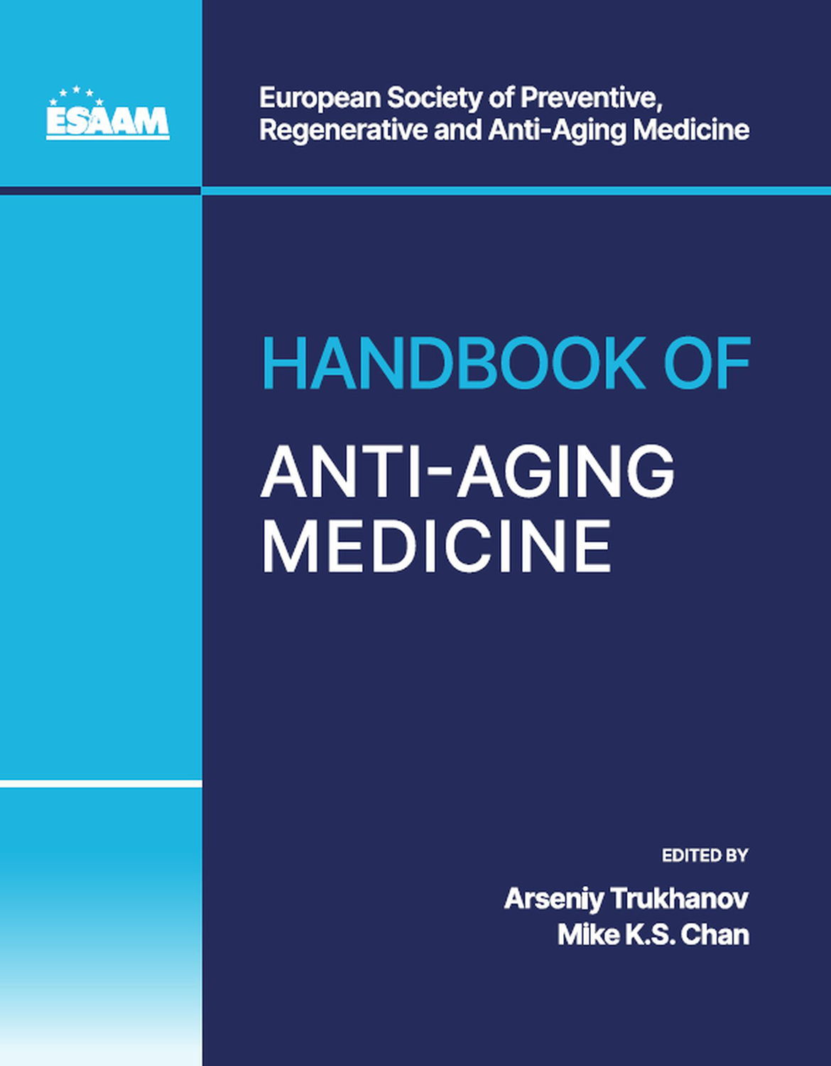 Handbook of Anti-Aging Medicine Published by EUROPEAN WELLNESS ACAD - photo 1